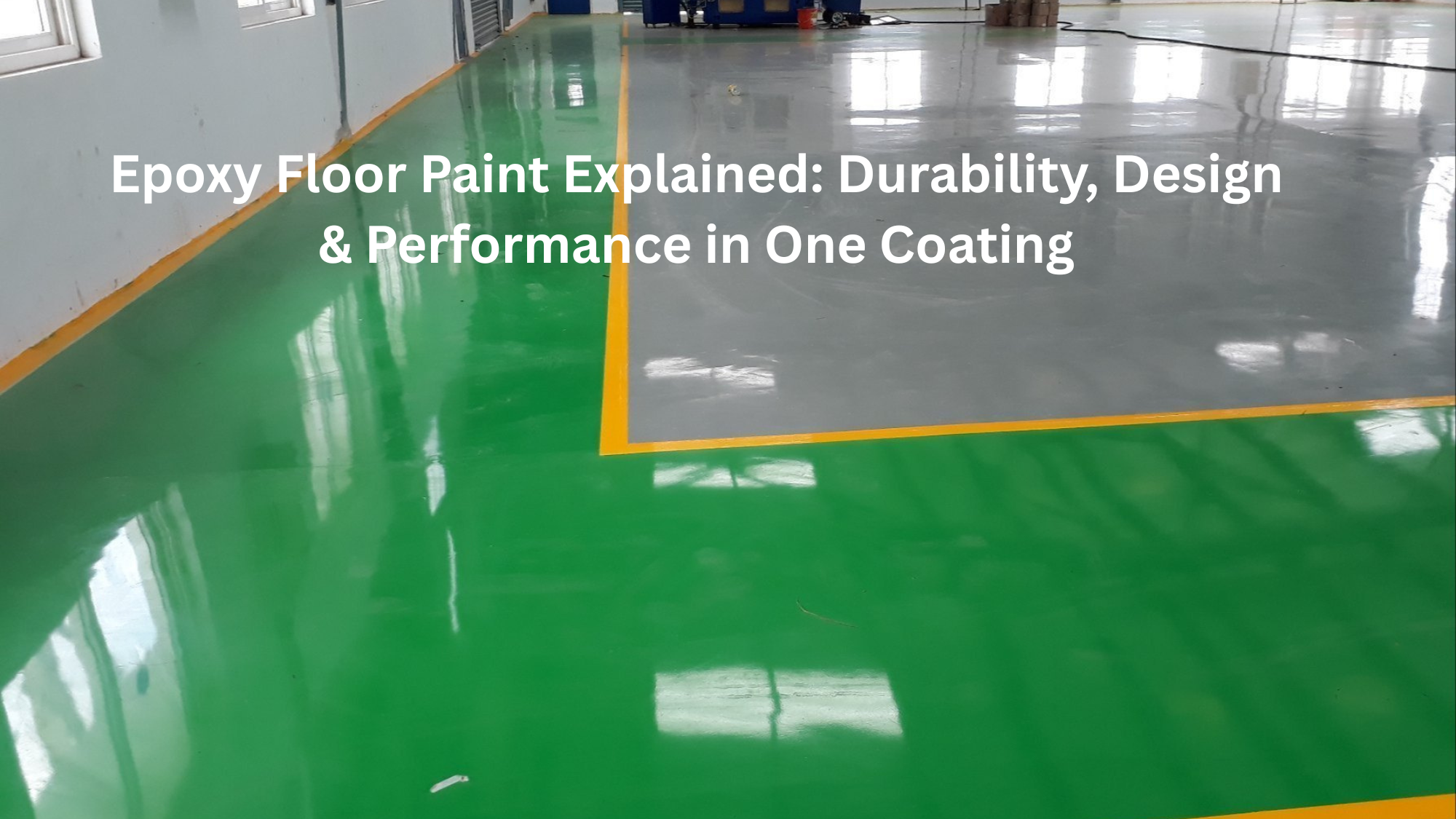 Epoxy Floor Paint Explained: Durability, Design & Performance in One Coating
