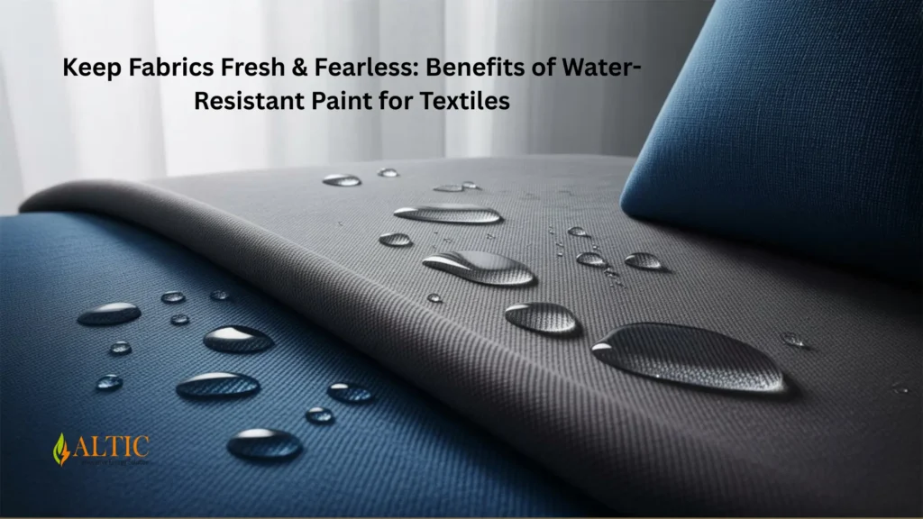Keep Fabrics Fresh & Fearless: Benefits of Water-Resistant Paint for Textiles